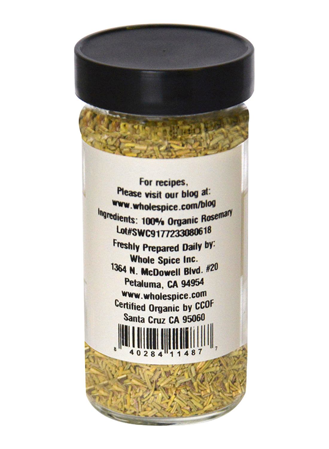 Rosemary Organic by Whole Spice Inc. is a jar of aromatic, organic rosemary—a classic Mediterranean herb perfect for enhancing your dishes.